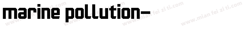 marine pollution字体转换